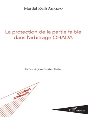 cover image of La protection de la partie faible dans l'arbitrage OHADA